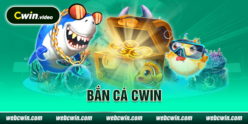 Khám phá trò chơi Bắn cá CWIN với nhiều tính năng mới